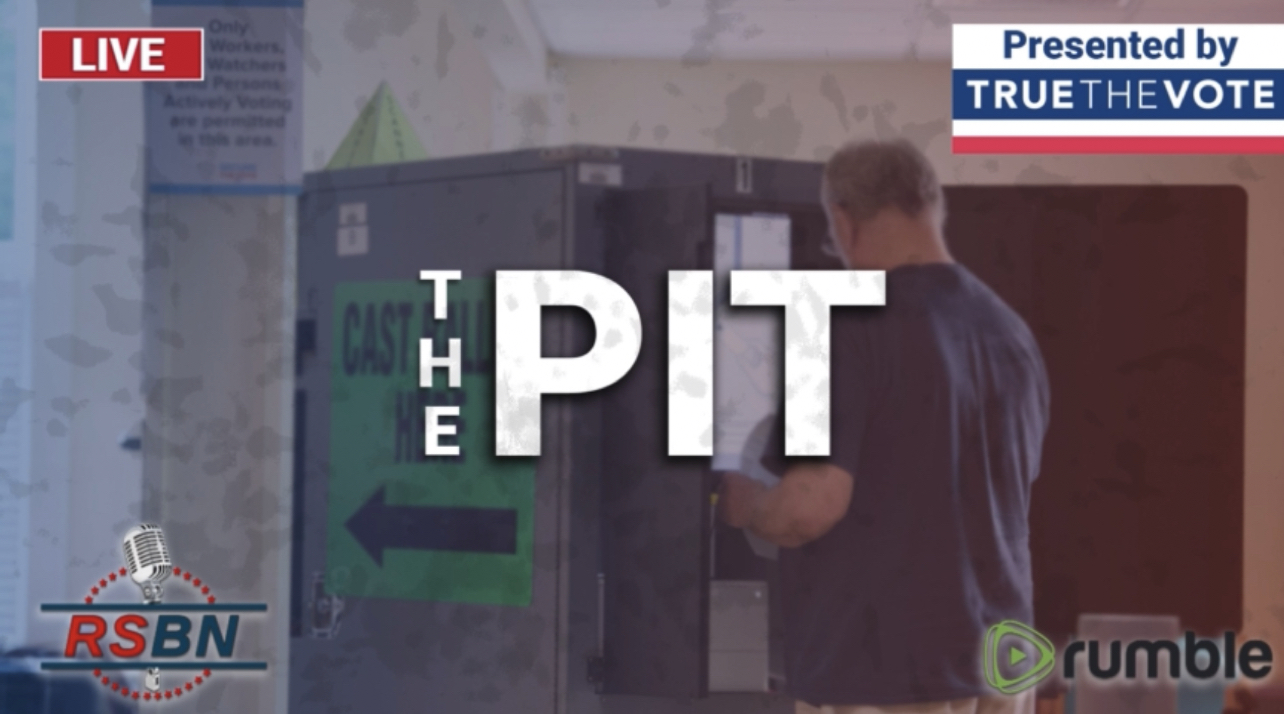 EXCLUSIVE: LIVE from ‘The Pit’ , A Vital Strategy Session presented by True The Vote 8/13/22